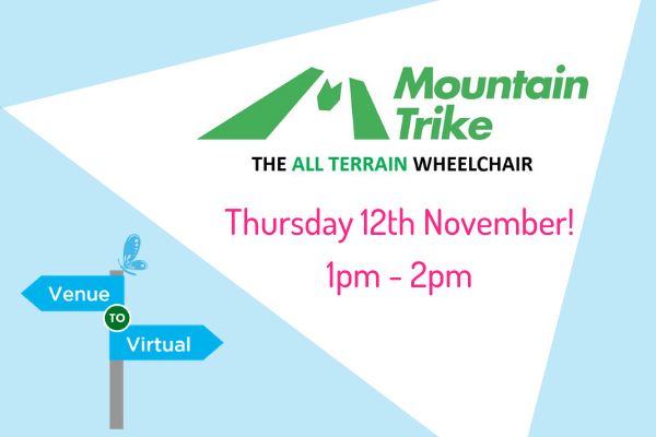 Mountain Trike, all terrain wheelchair company will take part in Kidz to Adultz Exhibitions Venue to Virtual Event!